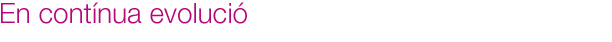 En cont&iacute;nua evoluci&oacute;